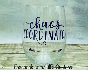 Chaos Coordinator Wine or Whiskey Glass