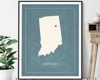 Custom Indiana Map Art - Heart Over ANY City - Customized State Map Silhouette, Personalized Gift, Hometown Love Print, Travel Heart Map