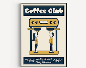 Coffee Club Print, Kitchen Print, Coffee Print, Kitchen Wall Art, Coffee Machine Print, Wall Art Print, Morning Print, Coffee Wall Art Print