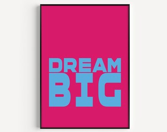 Neon Print, Bright Wall Art, Dream Big, Pink Print, Poster, Pink Wall Art, Typography, Bright Print, Pink, Wall Art Print, Prints, Art Print
