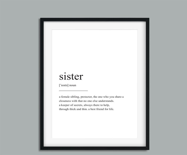Sister Definition Prints Wall Art Print Quote Print Etsy