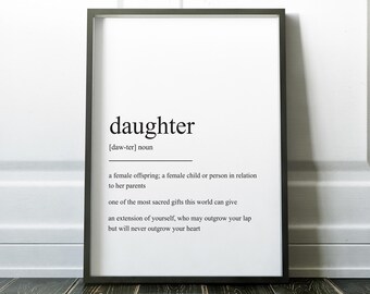 Daughter Definition, Prints, Art Print, Quote Print, Definition Print, Minimalist, Minimalist Print, Daughter Gift, Family Print, Daughter