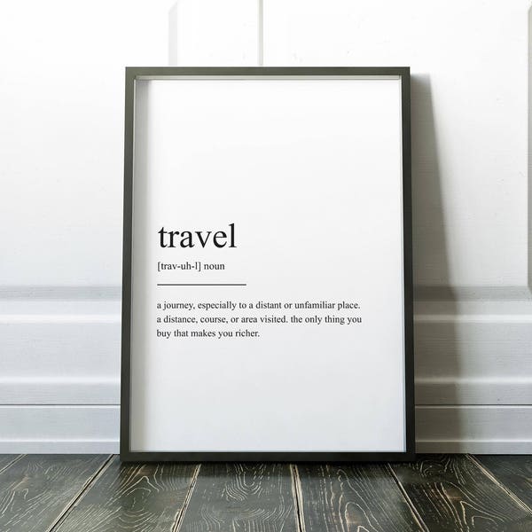 Travel Definition Print, Wall Art Prints, Quote Print, Wall Decor, Minimalist Poster, Minimalist Print, Modern Art, Travel Print, Definition