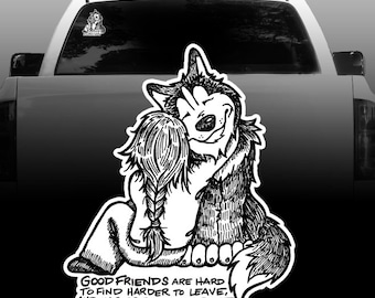 Good Friends Are Hard to Find, Harder to Leave and Impossible to Forget - Vinyl Decal - Siberian Husky -  High Quality - Car/Window/Sticker