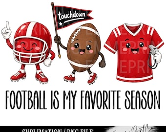 Red Funny Football Sublimation Design PNG - Football is my Favorite Season - PNG - EmmePrintco