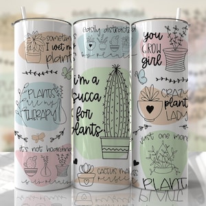Diseños divertidos de sublimación para envoltorios de vasos con plantas - Diseño de vaso delgado de 20 oz con frases sobre plantas - PNG - EmmePrintco