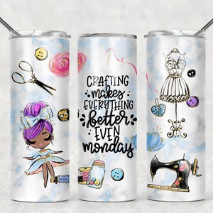 Funny Crafting Makes Everything Better Purple Hair Woman Sublimation Designs Downloads - Skinny Tumbler 20oz Design - PNG 2020