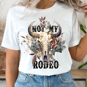 Not my Rodeo Funny Boho Bull Skull Cow Sublimation Designs - Tshirt Mugs Western Sublimation - PNG - EmmePrintco