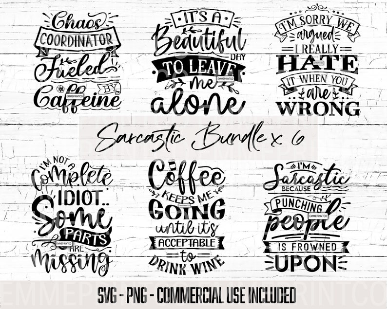Funny Sarcastic PNG SVG Bundle - Cut Files - Sublimation Quotes - Commercial Use image 1