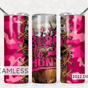 Gobelet de chasse Born to Hunt camo rose Deer Stag Hunter femelle téléchargements de motifs - Skinny 20 oz - PNG 2022