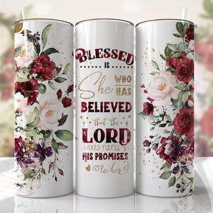 Luke 1:45 Religiös Gesegnet ist sie Tumbler Wrap PNG Nahtlose Schrift Sublimation Designs - Christian Religious Skinny Tumbler 20 Unze