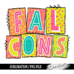Falcons School Spirit Pride Sublimation Design PNG - Bright Neons Sports Team PNG Tshirt Mugs Tumbler Sublimation - PNG - EmmePrintco