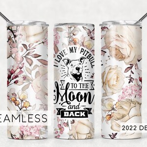 Pitbull Dog Mom Quote Tumbler Design Floral Seamless Sublimation Designs Downloads - Skinny 20oz Wrap - PNG 2022
