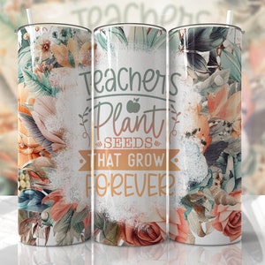Teacher Quote Floral Seamless Tumbler Wrap Add Name Tumbler Wrap Seamless Sublimation Designs Downloads - Skinny 20oz Design - EmmePrintCo