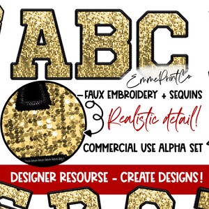 May include: A set of gold glitter alphabet letters with a black outline. The letters are in a varsity style font. The letters are arranged in a random order. The text "Faux Embroidery + Sequins" and "Realistic detail!" is also included in the image.