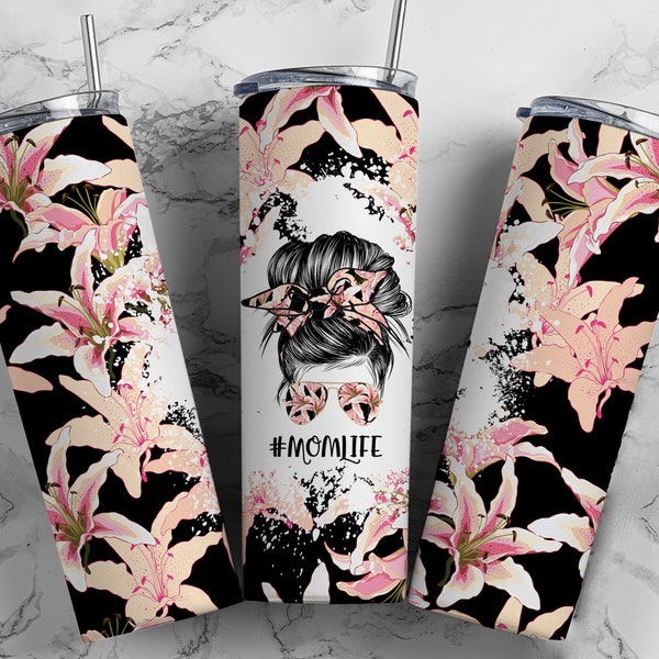 Lillies Tumbler Wrap PNG Mom Life Lily Flower Mom Bun Hair Seamless Sublimation Designs Downloads - Tumbler 20oz Design - PNG 2022