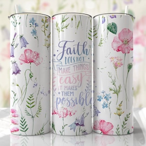 Tumbler Wrap with Scripture Jesus Faith Quote Religious Floral Seamless Sublimation Design Downloads - Skinny Tumbler 20oz Design - PNG