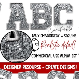 Peut inclure: Un ensemble de lettres de l'alphabet en paillettes argentées avec un design de broderie et de paillettes factices. Les lettres sont en gras, en caractères d'imprimerie. Le texte "EmmePrintCo - FAUX EMBROIDERY + SEQUINS 3 Realistic detail! COMMERCIAL USE ALPHA SET DESIGNER RESOURCE - CREATE DESIGNS!" est affiché sous les lettres.