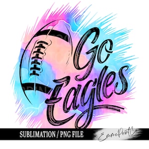 Eagles School Spirit Pride Football Sublimation Design PNG - Neon Bright Team PNG Tshirt Mugs Tumbler Sublimation - PNG - EmmePrintco