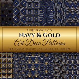 May include: A collection of twelve seamless digital patterns featuring gold geometric lines on a deep navy blue background. The central gold banner displays the text AURUMWALLCO NAVY & GOLD Art Deco Patterns 12 SEAMLESS DESIGNS A4 US LETTER 300 DPI.