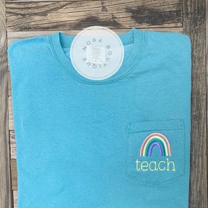 Comfort Colors Teacher Pocket Tee, Teach Pocket Tee, Pocket Tee Shirt, Teacher Gift, Rainbow Teacher Shirt