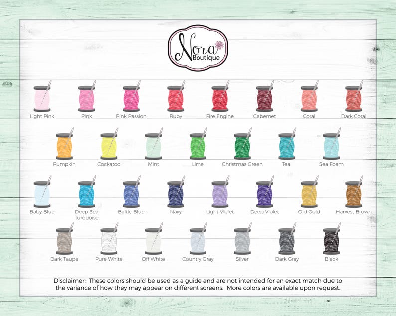 May include: A chart of 24 different thread colors, displayed in spools, with the color name printed below each spool. The colors include light pink, pink, pink passion, ruby, fire engine, cabernet, coral, dark coral, pumpkin, cockatoo, mint, lime, Christmas green, teal, sea foam, baby blue, deep sea turquoise, Baltic blue, navy, light violet, deep violet, old gold, harvest brown, dark taupe, pure white, off white, country gray, silver, dark gray, and black.