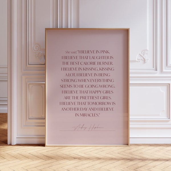 Audrey Hepburn wall art printable quote, Inspirational words, I believe in pink, Poem print, Famous quote, Audrey Hepburn quote, Minimalist