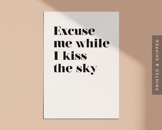 Entschuldigung Die Mich Während Ich Die Himmel Druck Küssen Etsy