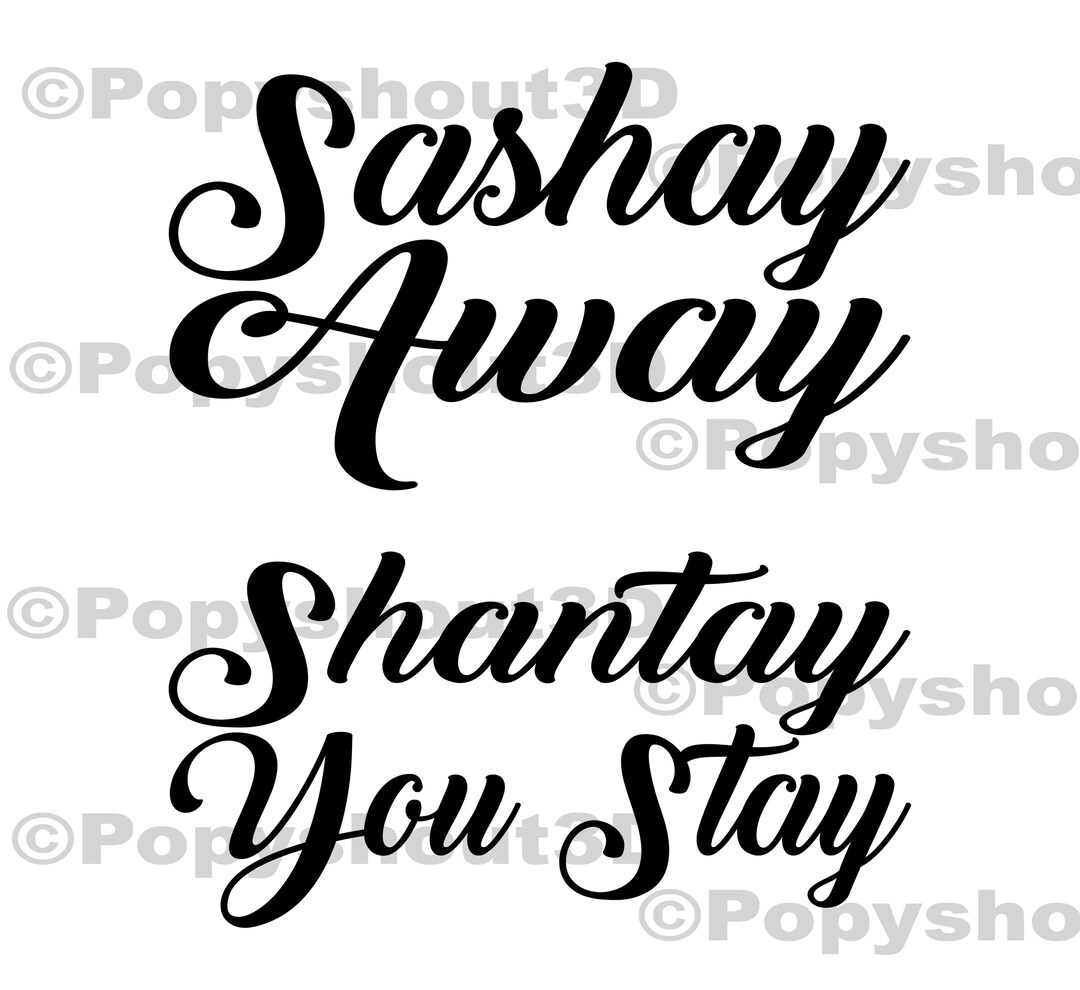 Sashay Away & Shantay You Stay SVG EPS File Etsy