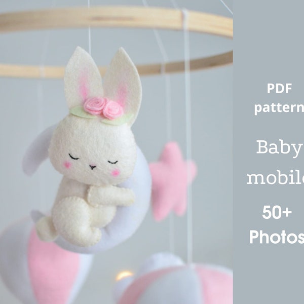Felt Baby mobile PDF pattern sleepy bunny on the moon, Nursery mobile sewing tutorial, DIY pregnancy gift, digital download