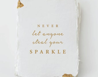 Never let anyone steal your sparkle - Greeting Card