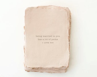 Coffee Puns. Letterpress Anniversary Love Greeting Card. Deckled Handmade Paper. "Married to you has perks.""