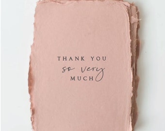 Thank you so very much -  Greeting Card