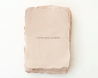 Coffee Puns. Letterpress Greeting Card. Deckled Handmade Paper. "Love A Latte"