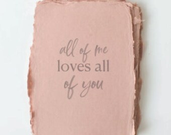 All of me loves all of you -  Romantic Love Greeting Card