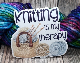 Knitting Is My Therapy Vinyl Sticker - Water Bottle Sticker - Laptop Decoration - Knitting Accessory - Crochet Decal