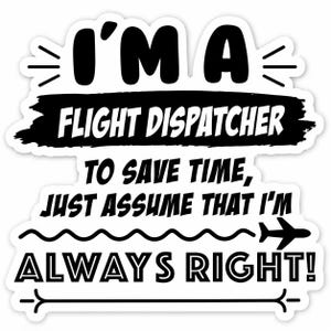 I'm a Flight Dispatcher Sticker