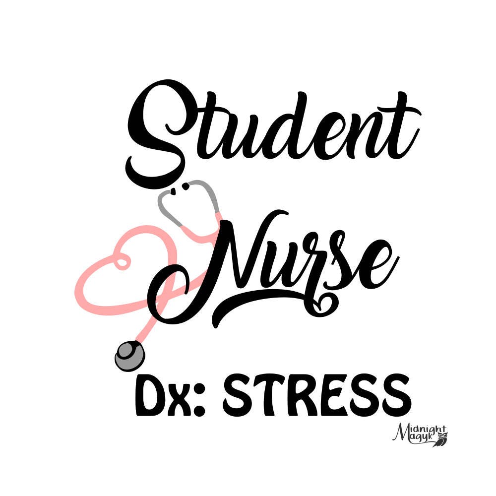 Download SVG Student Nurse Stress Cricut and Silhouette Cut File | Etsy