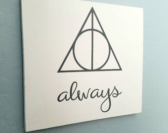 Harry Potter Decor / Sign Until the Very End
