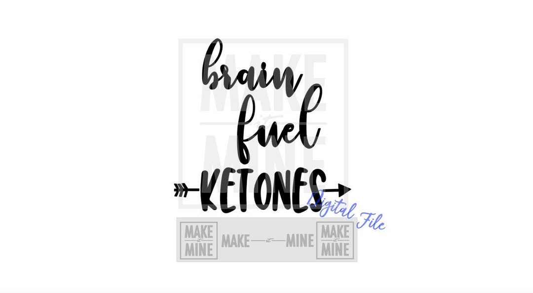 SVG Brain Fuel Ketones DIGITAL DOWNLOAD Ketones Blender Bottle Etsy