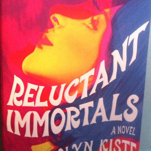 Reluctant Immortals, by Gwendolyn Kiste, Paperback, Gothic, Fantasy Novel, Historical Horror, Saga Press,