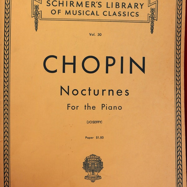 Chopin/ Nocturnes For the Piano/ Ed Rafael Joseffy/ Vol. 30/ Paperback/ Piano Solo/ Schirmer's Library of Musical Classics