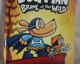 Dog Man Brawl of the Wild/ Dav Pilkey/ Hardback/ First Edition/ Graphic Comic