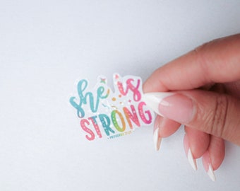 She Is Strong Sticker - Die Cut Decal, Faith Decal, Holographic Label, Religious Sticker, Christian Label, Inspirational Stickers