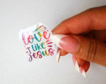 Love Like Jesus Sticker - Die Cut Decal, Faith Decal, Holographic Label, Religious Sticker, Christian Label, Inspirational Stickers