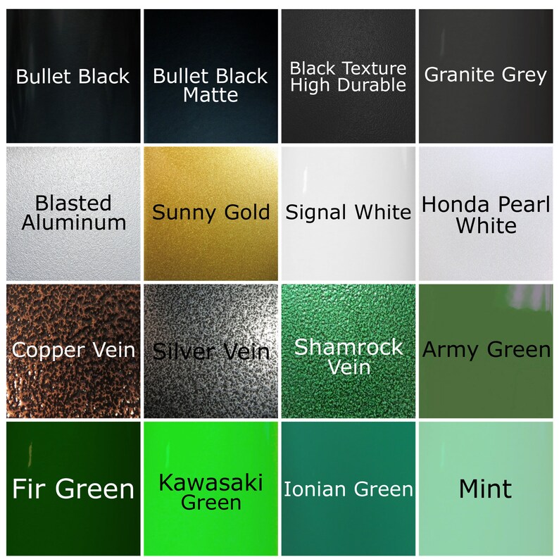 May include: A color chart showing 16 different paint colors. The colors are arranged in a 4x4 grid. The colors include: Bullet Black, Bullet Black Matte, Black Texture High Durable, Granite Grey, Blasted Aluminum, Sunny Gold, Signal White, Honda Pearl White, Copper Vein, Silver Vein, Shamrock Vein, Army Green, Fir Green, Kawasaki Green, Ionian Green, and Mint.