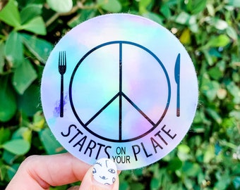 Peace Starts on your Plate Holographic Sticker, Vegan sticker, waterproof and weatherproof sticker, activism, vinyl sticker, laptop sticker.