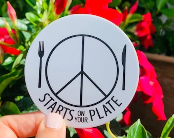 Peace Starts on your Plate Sticker, Vegan sticker, waterproof and weatherproof sticker, activism, vinyl sticker, laptop sticker.