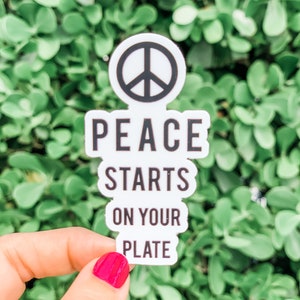 Peace Starts on your Plate Sticker, Vegan sticker, waterproof and weatherproof sticker, activism, vinyl sticker, laptop sticker.