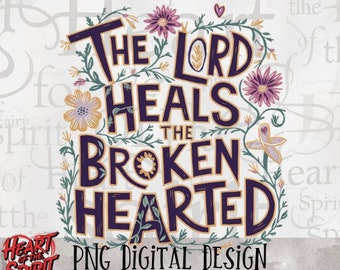 The Lord Heals PNG, Christian Sublimation Design (Digital Download)